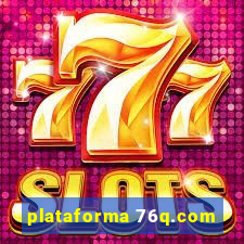 plataforma 76q.com